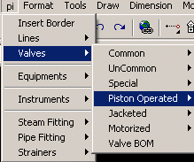 Pull Down Menu to insert Piston Operated valves