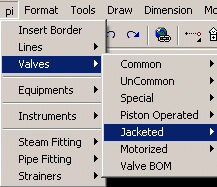 Pull Down Menu to insert Jacketed valves valves